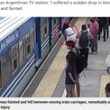 「今生きていることが信じられない」ホームで電車に“吸い込まれた”女性　衝撃の8秒間（アルゼンチン）＜動画あり＞
