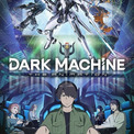 「DARK MACHINE THE ANIMATION」主演・小野賢章らの役名など一挙発表　千葉が関東から分離した近未来の日本が舞台(New!!)