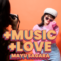 相良茉優、新曲「+MUSIC, +LOVE!!」が配信スタート!高揚感あふれるポジティブチューン誕生(New!!)