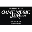 ゲーム音楽ライブ『GAME MUSIC JAM - Level 1』に『クロノ・トリガー』参戦決定　「風の憧憬」など名曲を披露(New!!)